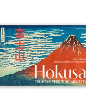 Hokusai. Trentasei vedute del monte Fuji