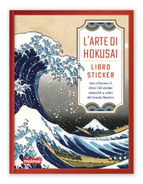L'arte di Hokusai - Libro sticker - Una collezione di oltre 160 stickers removibili a colori del Grande Maestro