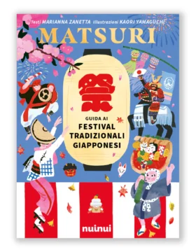 Matsuri - Guida ai Festival tradizionali giapponesi